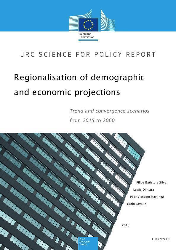 Az előrejelzés empirikus háttere Top-down, regionalizációs megközelítés Batista e Silva, F., Dijkstra, L., Vizcaino Martinez, P., Lavalle, C.