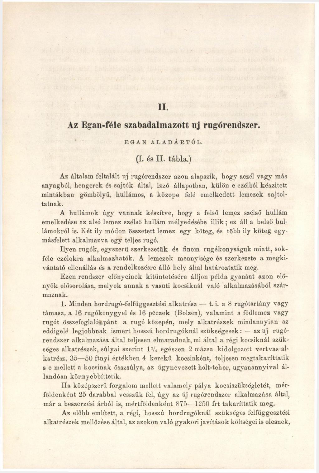 II. Az Egan-féle szabadalmazott uj rugórendszer. EGAN ALADÁRTÓL. (I. és II. tábla.