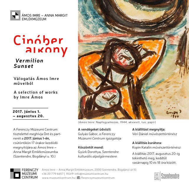 Ámos Imre kiállítás (Spira Veronika: Miniesszék VIII., 2017.) Cinóber alkony 2017. június 1. augusztus 20.