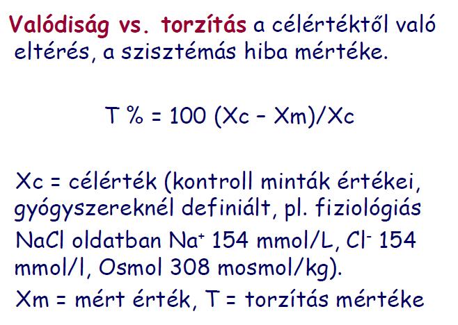 Torzítás oka = szisztémás hiba