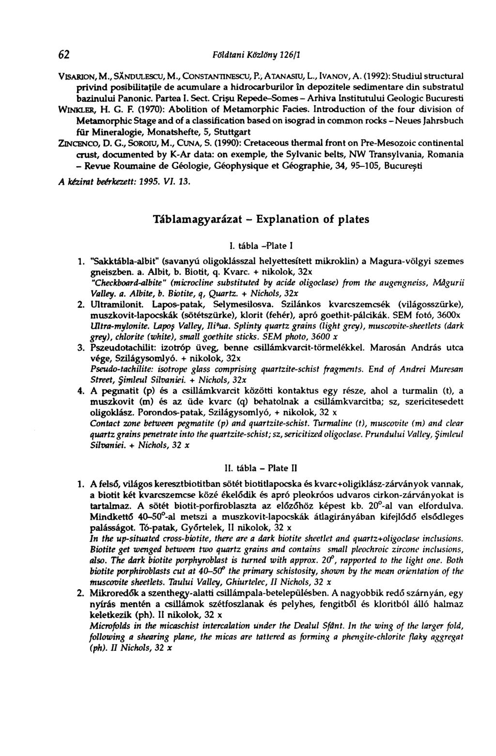 62 Földtani Közlöny 126/1 VBARION,M., SANDULESCU, M., CONSTANTINESCU,?:, ATANASIU, L., IVANOV, A.