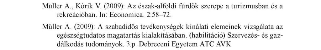 Debreceni Egyetem, Magyarország, Debrecen. 2010. 05. 27-28. Müller A., Bíró M., Hidvégi P., Váczi P., Plachy J., Juhász I., Hajdu P., Seres J.