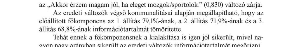 Ezen változócsoportban is jól sikerült az állítások összegyűjtése.