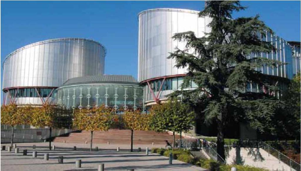 Emberi Jogok Európai Bírósága FELADAT: Az emberi jogok védelméről szóló európai egyezmény és az ahhoz kapcsolódó kiegészítő