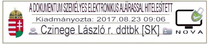 9 45. A HMRFK kiadmányozási, illetve aláírási jogosultsággal rendelkező munkatársai által használt elektronikus aláírás és annak grafikus megjelenítése tartalmazza legalább: a) A dokumentum személyes