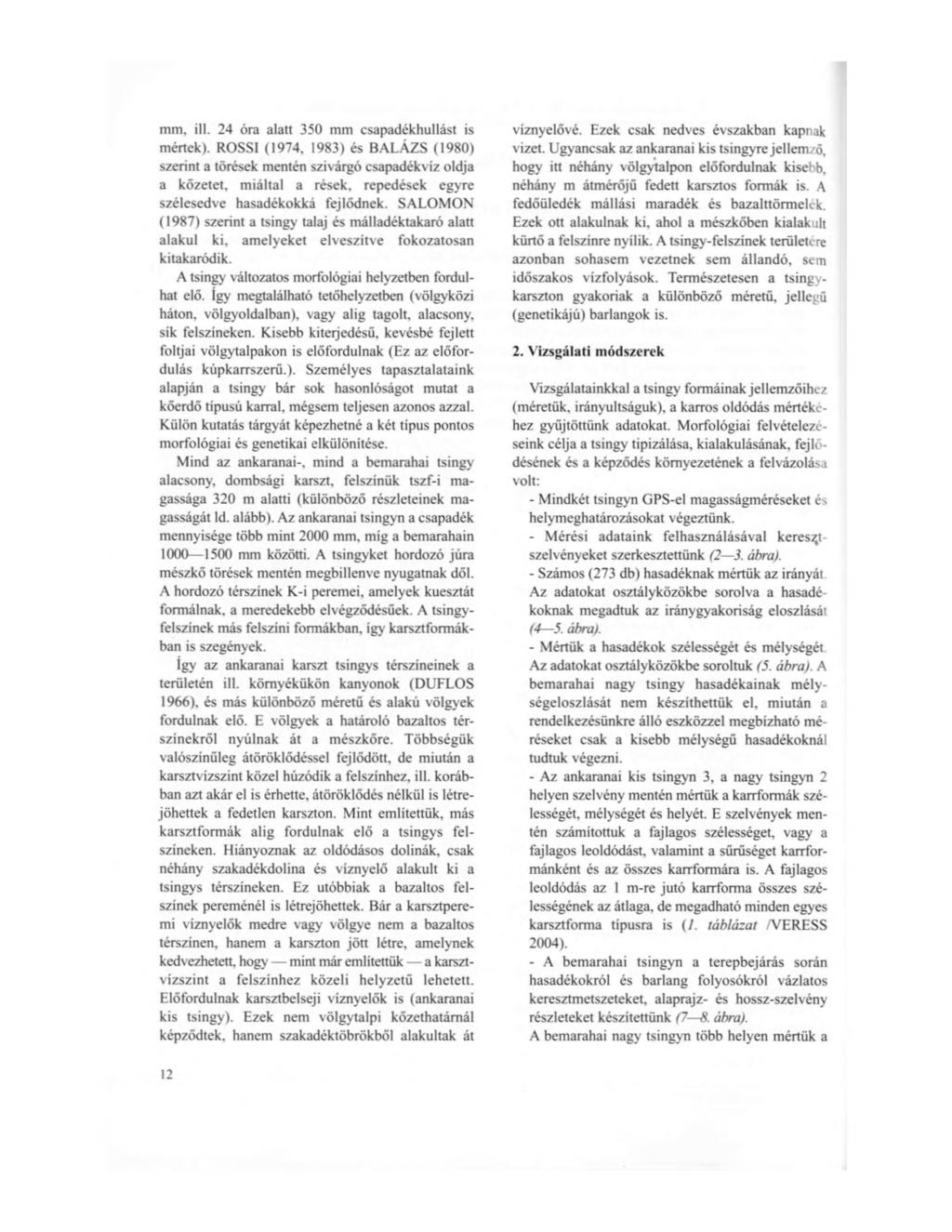 mm, ill. 24 óra alatt 350 mm csapadékhullást is mértek).