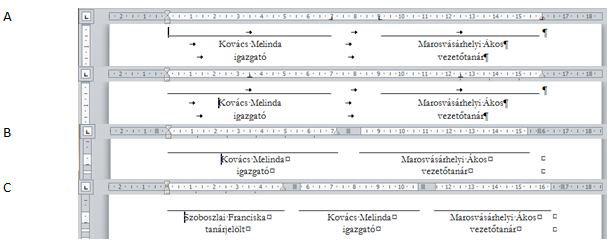 A SZÁMÍTÓGÉPES SZÖVEGKEZELÉS MESTERSÉGES NYELVE 28. ábra: Egynél több aláírás és beosztás, az név fölött szegély rajzolása A 28.