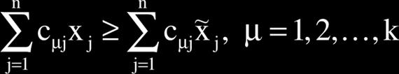 .., k és létezik legalább egy olyan index μ 0, amely mellett f μ0(x') >f μ0(x''), azaz ha az x' lehetséges megoldás egyik célfüggvény szempontjából sem rosszabb az x''-nél, de legalább egy