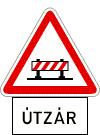 z/4. Útzár a tábla azt jelzi, hogy az utat rendőrség útzár telepítésével lezárta; 4 A rendőrség szolgálati szabályzatáról szóló 30/2011. (IX. 22.) BM rendelet (továbbiakban: Szolgálati Szabályzat) 9.