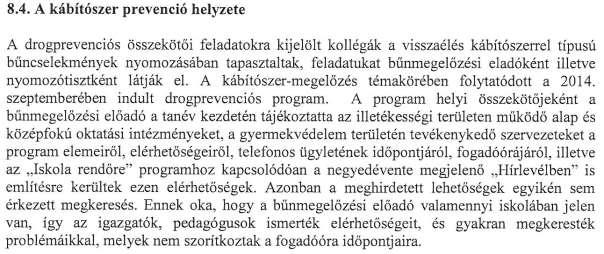 kiemelt munkát végez a speciális igényű gyermekek napközbeni ellátása vonatkozásában.