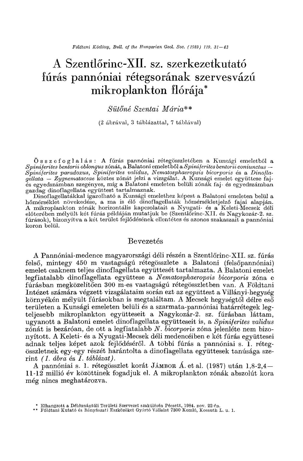 Földtani Közlöny, Bull, of the Hungarian Geol. Soc. (1989) 119. 31 43 A Szentlőrinc-XII. sz.
