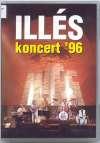 Illés koncert '96 (1996) DVD 595 Időtartam: 94 1996. május. Az Illés zenekar a Budapest Sportcsarnokban három telt házas bulin lépett fel.