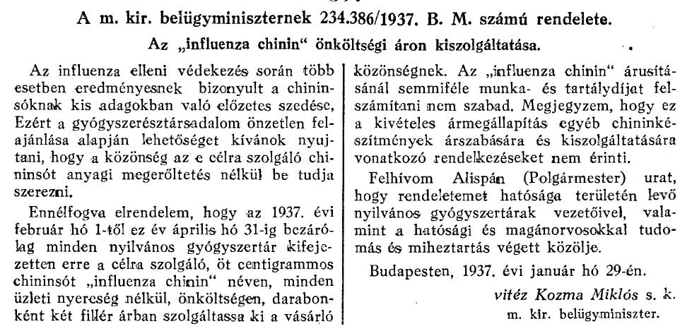 Az 1937-es influenzajárvány: olcsó kinint a népnek, avagy a gyógyszerésztársadalom önzetlen felajánlása Dobson Szabolcs 1937-ben még élénken élt az 1918-as spanyolnátha pandémia emléke.