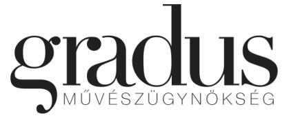 Meczner Vera 1056 Budapest, Irányi utca 25. Mobil: +3630 5588 698 E-mail: vera.meczner@gradusartist.