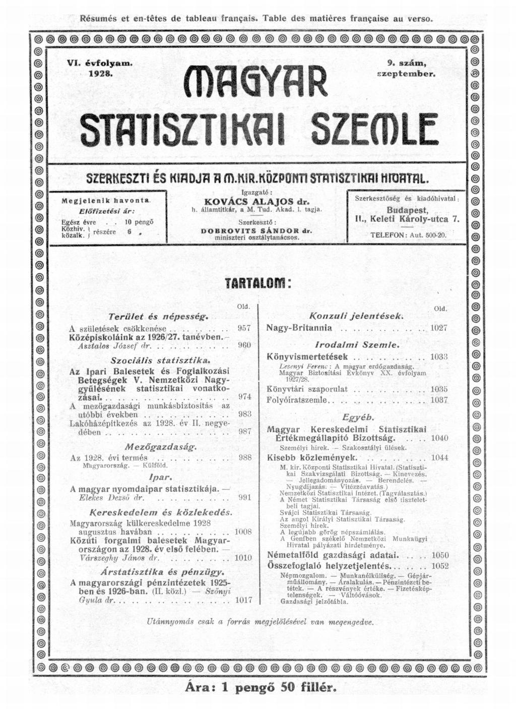 Résumés et en-têtes de tableau français. Table des matières française au verso. VI. évf oly a m. 1*28. QYHR «szám, szeptember. IKfll SZEfDLE Megjelenik 3«t s; csrti ES Kinojn n m.kir.