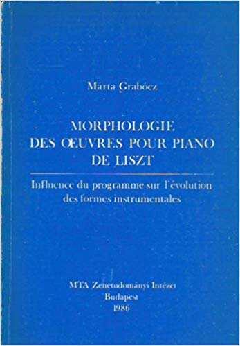 Főbb munkáiból: Morphologie des œuvres pour piano de Liszt.