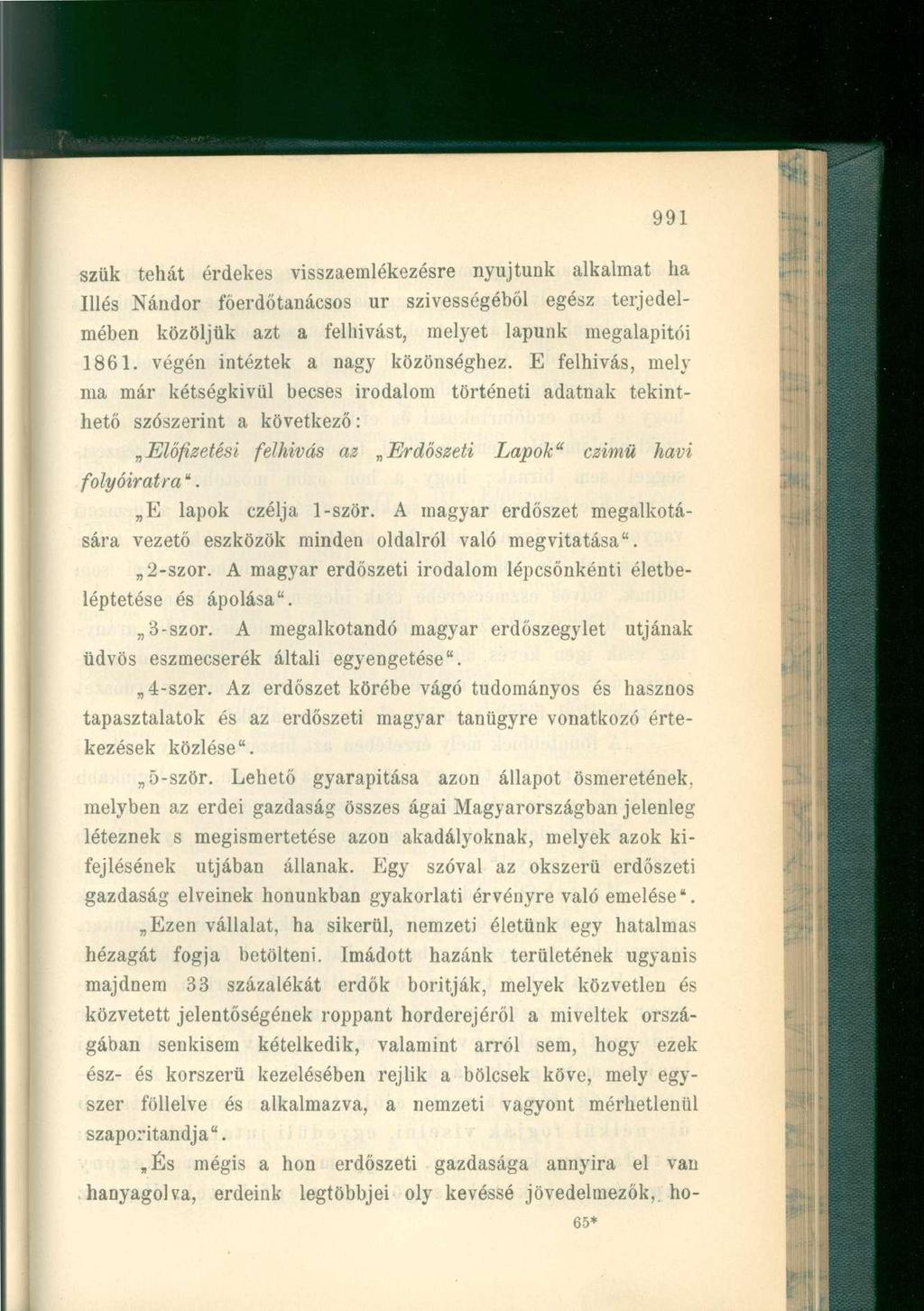 szűk tehát érdekes visszaemlékezésre nyújtunk alkalmat ha Illés Nándor főerdőtanácsos ur szívességéből egész terjedelmében közöljük azt a felhívást, melyet lapunk megalapítói 1861.