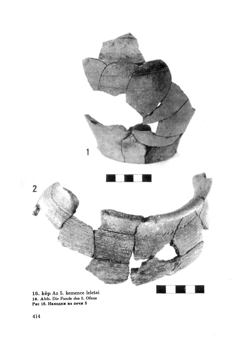 16. kép Az 5. kemence leletei 16. Abb.