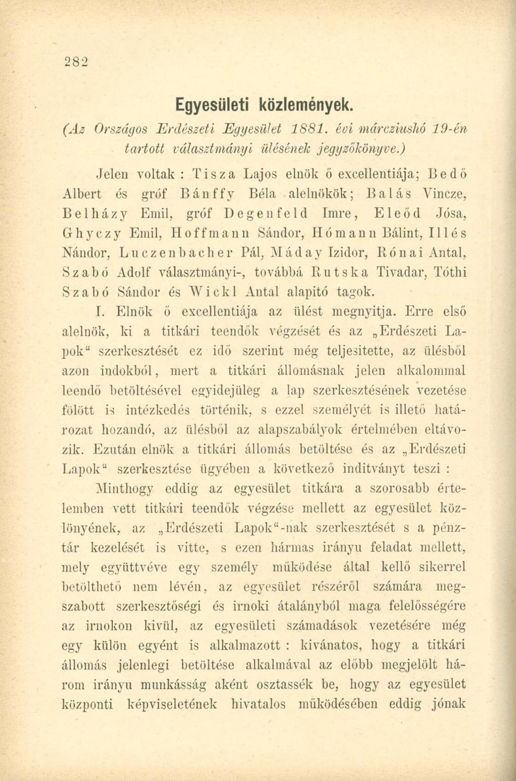 Egyesületi közlemények. (Az Országos Erdészeti Egyesület 1881. évi márcziushó 19-én tartott választmányi ülésének jegyzőkönyve.