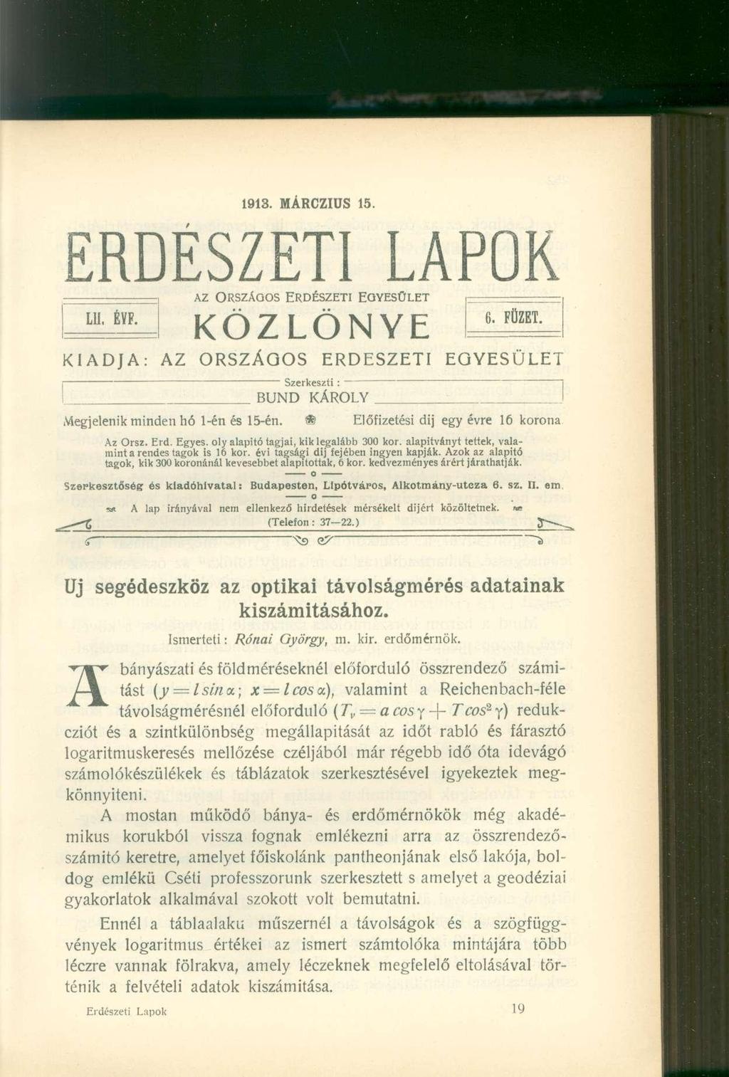 1913. MÁRCZIUS 15. ERDÉSZETI LAPOK AZ ORSZÁGOS ERDÉSZETI EGYESÜLET LII. ÉVF. K Ö Z L Ö N Y E 6. FÜZET.