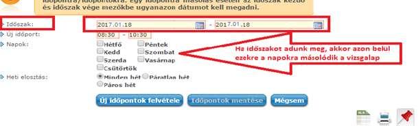 A másolandó vizsga dátumának jobb szélén a + gombra, majd a Vizsga másolása gombra kattintunk: Ezután: Ha az időszak sorban 1/ a végdátum megegyezik a kezdődátummal, akkor arra a napra,