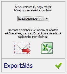 7. Exportálás A negyedik ikonra kattintva, miután kiválasztottuk a kívánt hónapot, két lehetőségünk van. 1. Küldés email-ben.