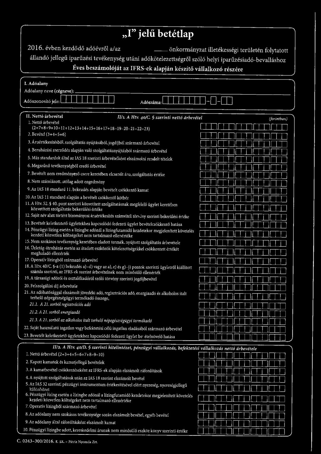 beszámolóját az IFRS-ek alapján készítő vállalkozó részére 1.