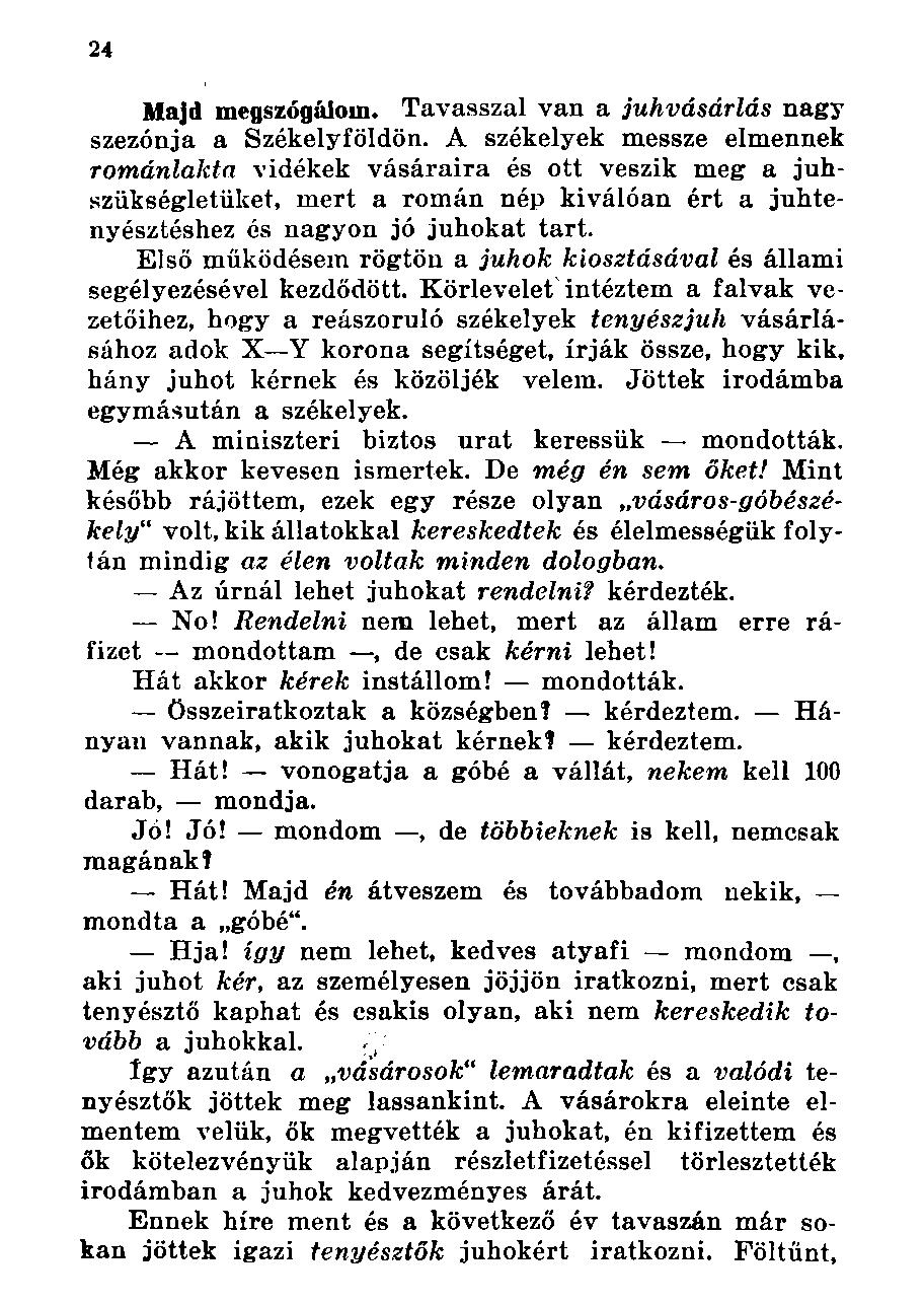 Majd megszógálom. Tavasszal van a juhvásárlás nagy szezonja a Székelyföldön.