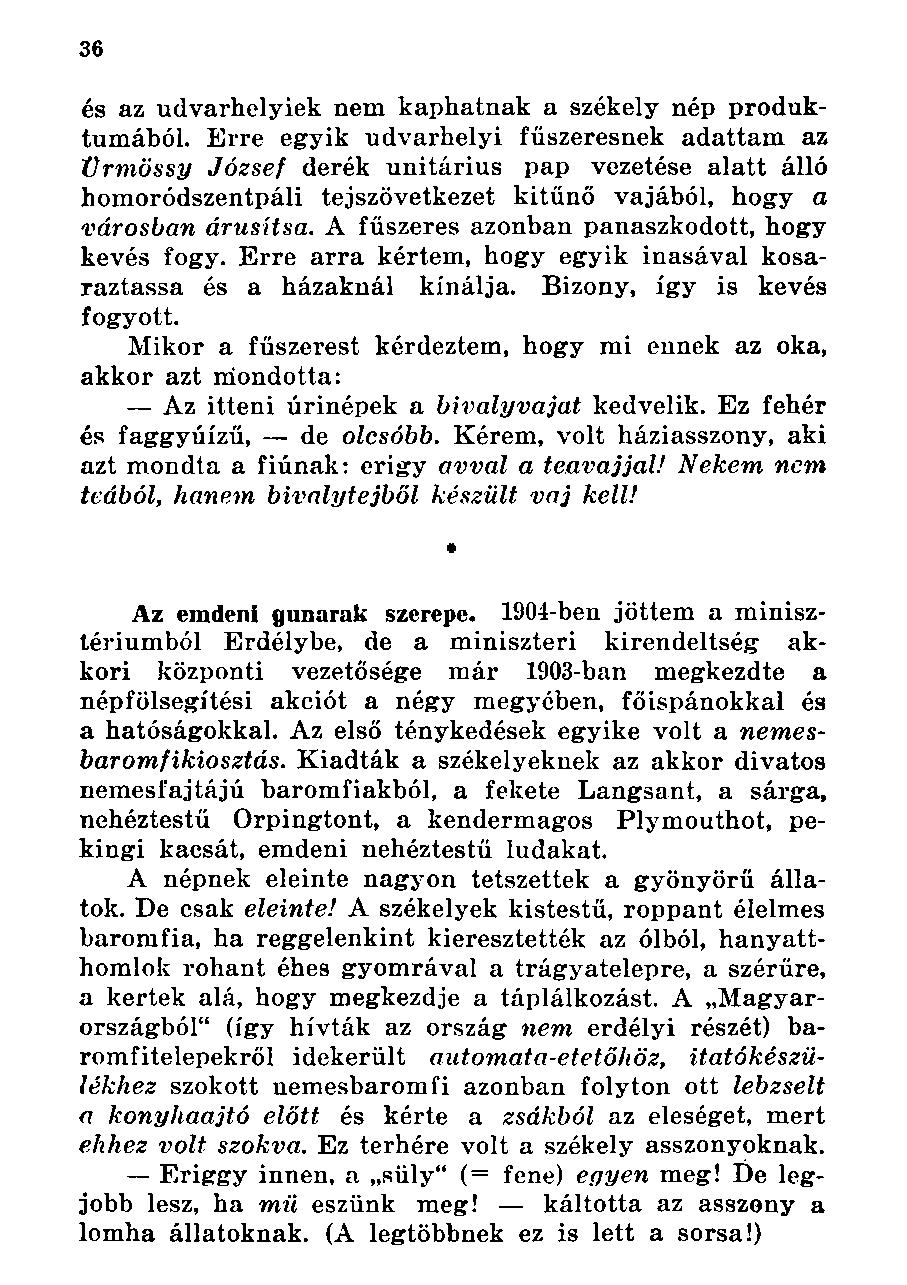 és az udvarhelyiek nem kaphatnak a székely nép produktumából.