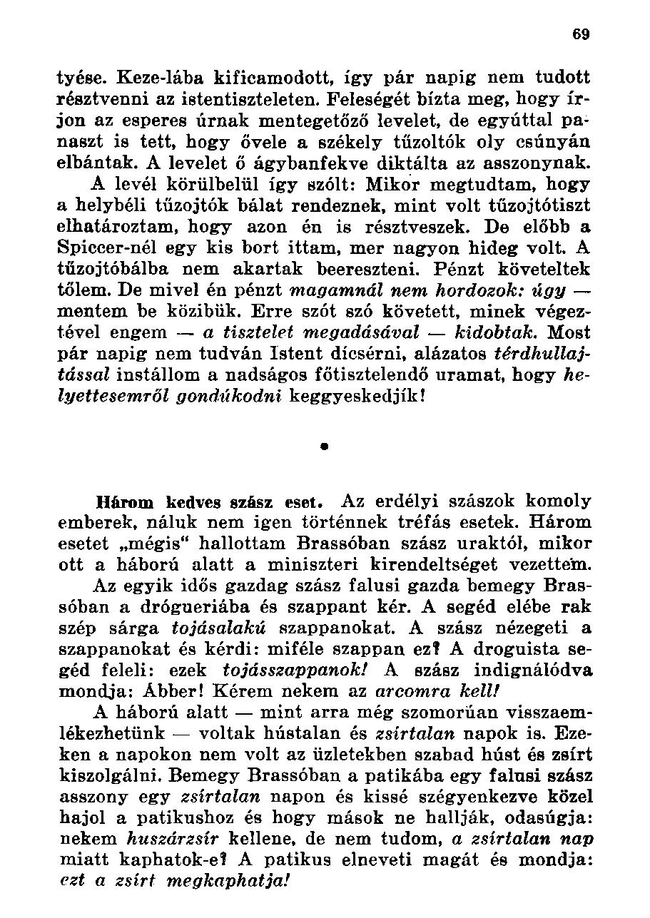 tyése. Keze-lába kificamodott, így pár napig nem tudott résztvenni az istentiszteleten.