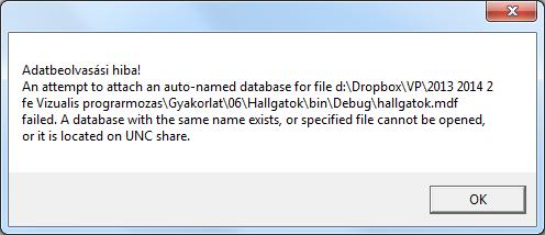 tam = new TableAdapterManager tahallgatók = tahallgatók, taszakok = taszakok ; try // Adatok betöltése a DataSet-be. taszakok.fill(dshallgatók.