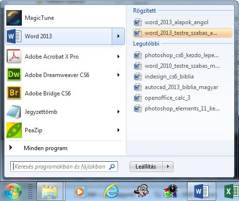 Programindítás korábban szerkesztett fájl betöltésével Ha egy ilyen Winword dokumentumra kattintunk, akkor betöltődik a Word, majd abba a