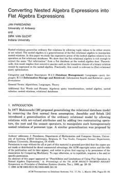 NRA -> FRA* NRA kifejezések kiteregethetők Flat Relational Algebrába Papíron o Előre ismerni kell a sémát o A rendezés megtartása problémás