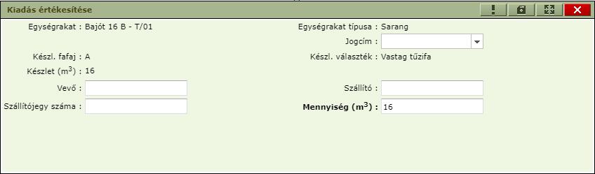 II. Kiadás Kiadás során a készletmozgás iránya negatív, tehát a készlet csökkenni fog. Kiadás előfeltétele, hogy rendelkezésre álljon a szükséges faanyag mennyiség. Kiadás jogcíme: értékesítés.