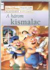 A három kismalac (1930-as évek) DVD 2011 Kész.: Walt Disney Időtartam: 60 perc (Walt Disney rajzfilmgyűjtemény : klasszikus kisfilmek) Tart.