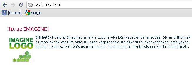 A számtalan Logo generáció közül, ami a 60-as évek óta a világon megjelent, az ImagineLogo vonzó lehet, hiszen ingyenesen elérhető és letölthető a magyar oktatási intézmények számára.