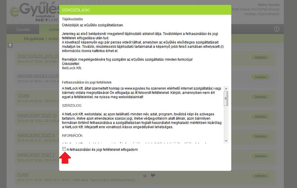 Az egyűlés oldalát megnyitva kezdjük meg a bejelentkezést. A megfelelő helyekre írjuk be a paramétereket. Ha ez megtörtént akkor kattintson a Mehet gombra.