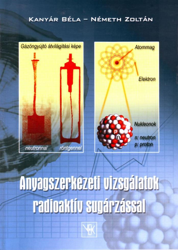 Alapadatok Anyagszerkezeti vizsgálatok 4 alkalom (2