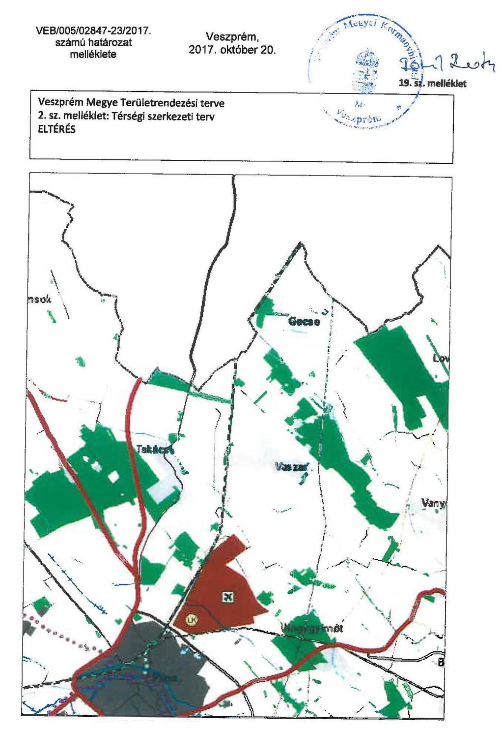 8 sz. főú 2x2 sávos fejleszési projekje PÁPA TSZT és HÉSZ módosíás Tekineel rr, hogy Veszprém Megye Terülerendezési Tervéen 8. sz. főú ávli nyomvonl nem jelen ervezés meglpozó új nyomvonlervnek