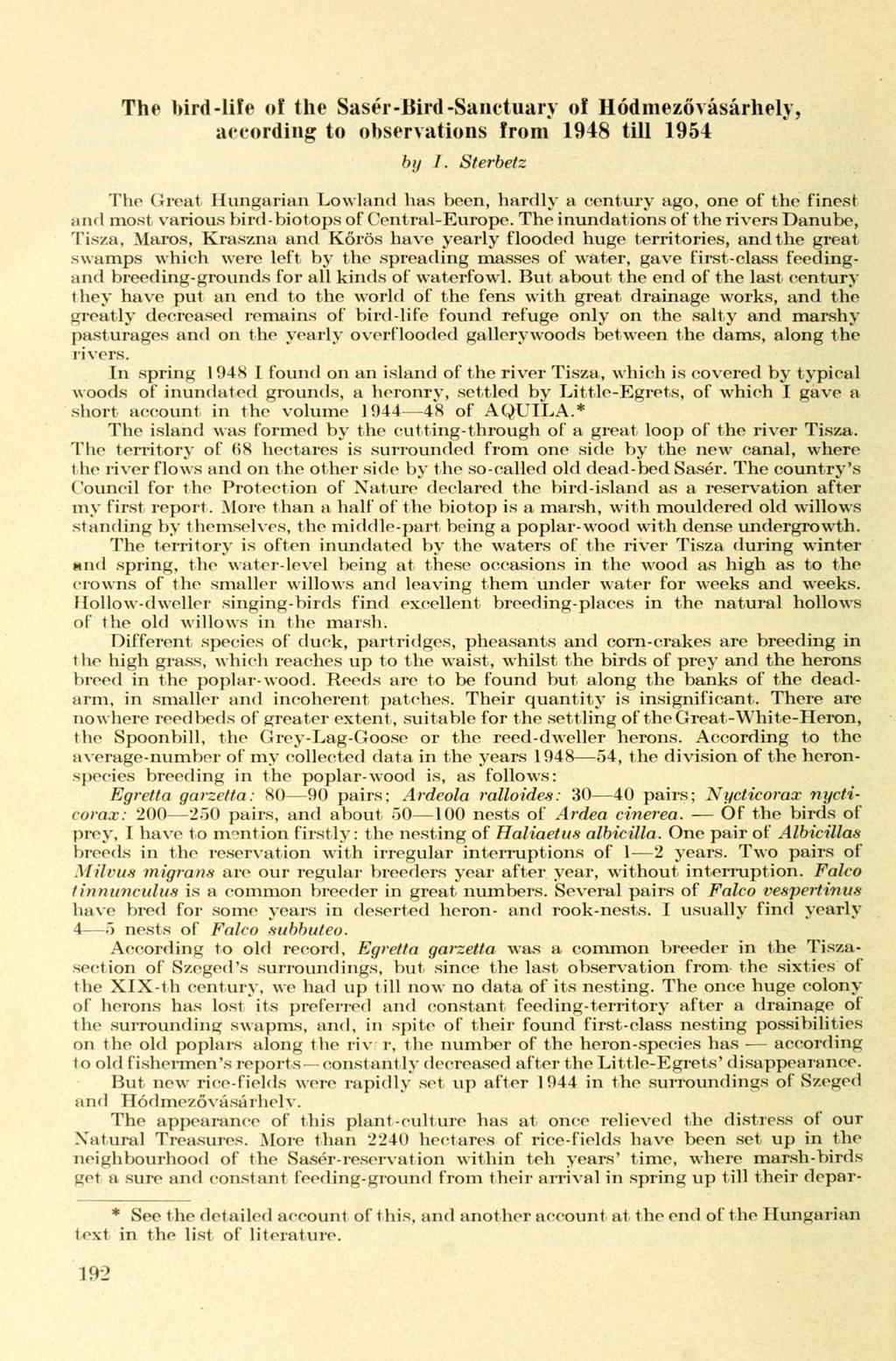 The bird-life of the Sasér-Bird-Sanctuary of Hódmezővásárhely, aecording to observations from 1948 tili 1954 by 1.