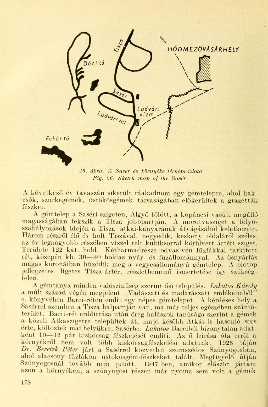 26. ábra. A Sasér és környéke térképvázlata Fig. 26.