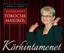 Szabó G. László: Körhintamenet: Beszédes könyv Törőcsik Mariról Pozsony, Kalligram, 2013. A Kossuth-díjas színművésznő páratlanul őszinte vallomása pályájáról, sorsáról.