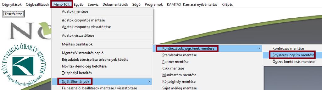 Saját jogcímek mentése Visszatöltésére a Ment-Tölt/Saját állományok/kontírozások, jogcímek visszatöltése/egyszeres