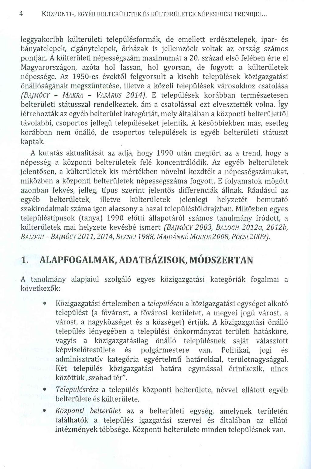 4 KÖZPONTI-, EGYÉB BELTERÜLETEK ÉS KÜLTERÜLETEK NÉPESEDÉSI TRENDJEI.