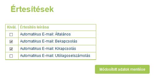 17 Feliratkozás tájékoztató e-mailekre Az Értesítések menüpont alatt lehetőség van az alábbi opcionális e-mailekre fel- és leiratkozni: Általános tájékoztató e-mail Tájékoztatás a