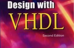 Sharma, 2000; Mark Zwolinski,Digital System Design With VHDL,