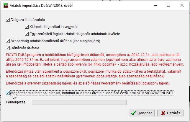 Válaszoljon igennel, majd a következő ablakban végezze el az év megnyitását: A dolgozók adatai mellett, azok bértábláit is át tudja venni a korábbi programból.