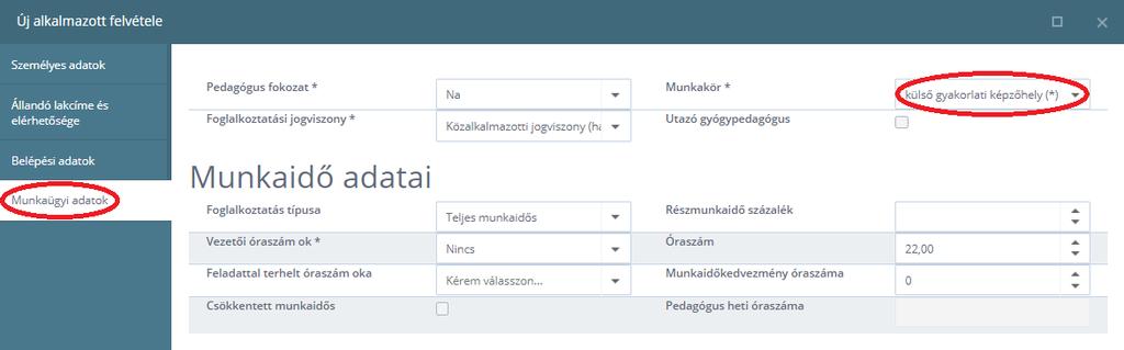 A Munkaügyi adatok fülön a Munkakör listából válasszuk a külső gyakorlati képzőhely listaelemet!