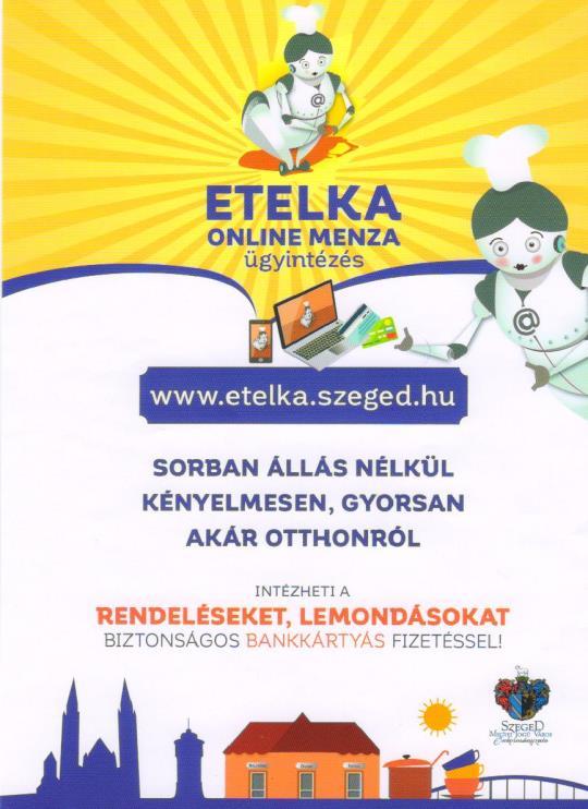 ETELKA HEADLINE Online rendelési és térítési díj beszedő portál A modul célja: A közfeladatokat ellátó szervek dolgozóinak, tanulóinak, ellátottainak étkeztetése és az ezzel kapcsolatos