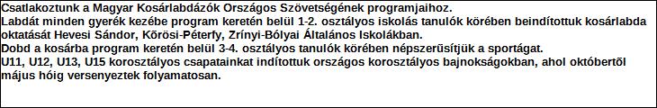 82 237 000 - ebből a tárgyévre jutó összeg: - tárgyévben felhasznált összeg: - tárgyévben folyósított összeg: Támogatás típusa: 82 237 000 visszatérítendő